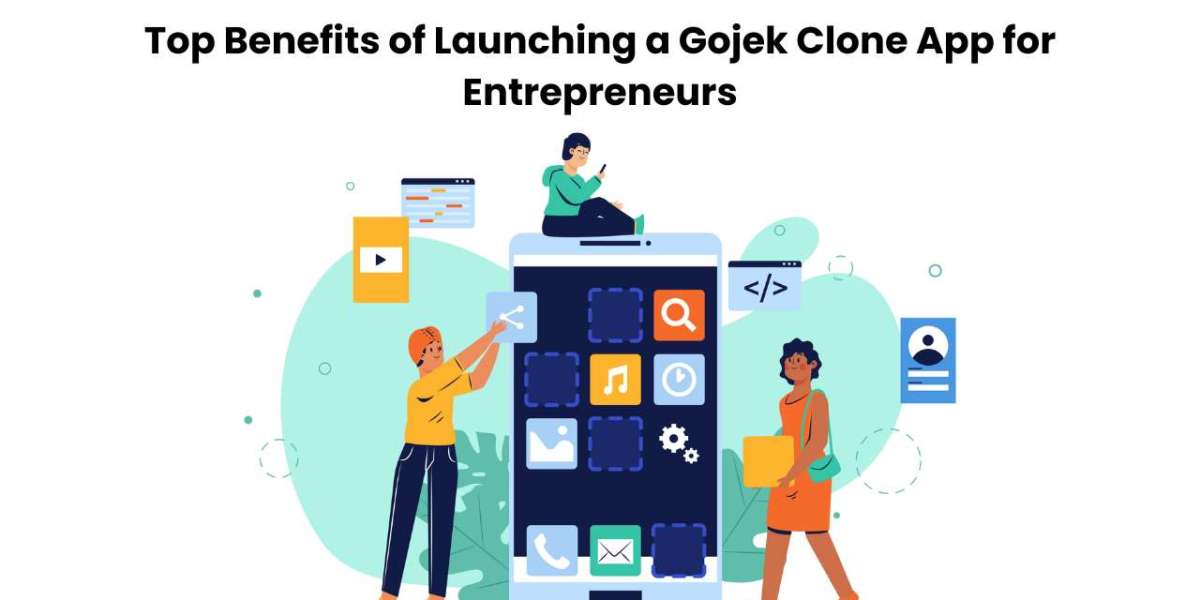 Top Benefits of Launching a Gojek Clone App for Entrepreneurs