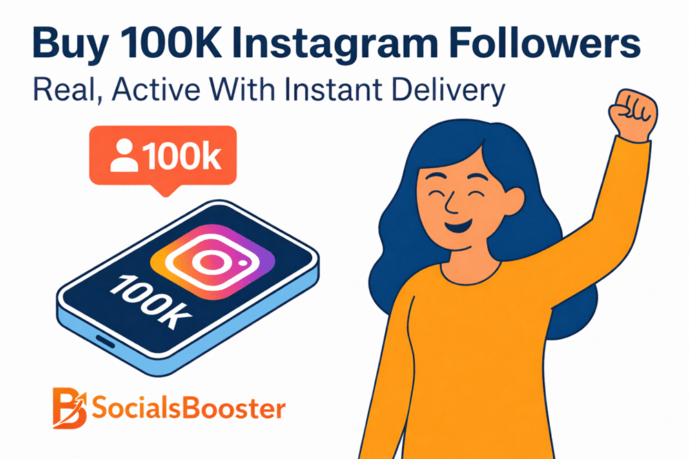Buy 100K Instagram Followers — SocialsBooster