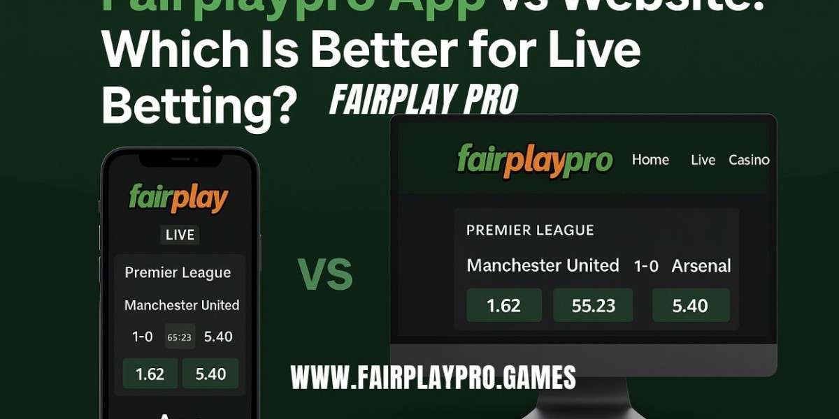 Fairplaypro App vs Website: Which Is Better for Live Betting?