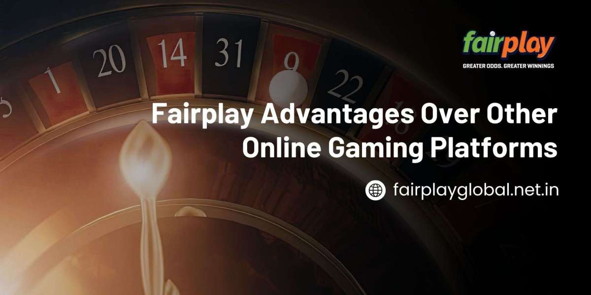 Fairplay Advantages Over Other Online Gaming Platforms