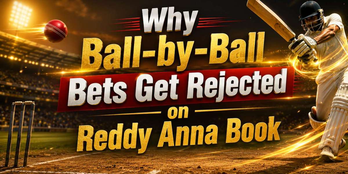 Why Ball-by-Ball Bets Get Rejected on Reddy Anna Book