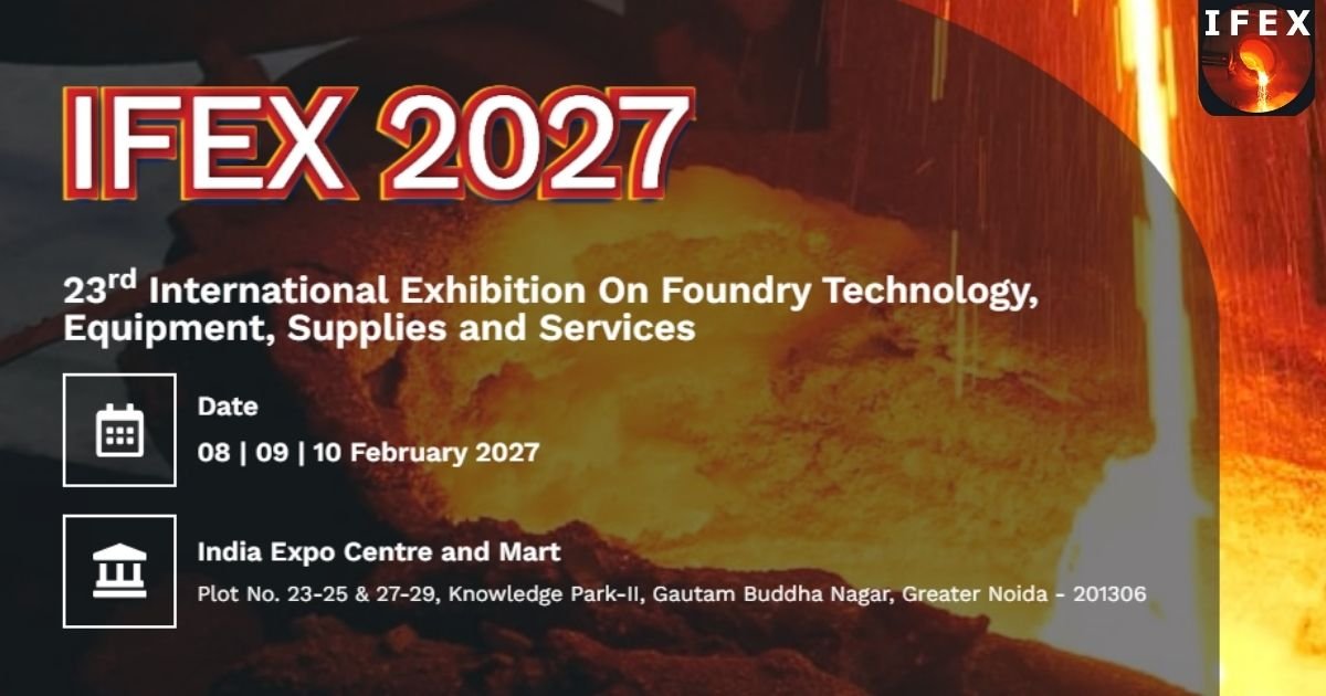 IFEX 2027 Foundry Expo | 75th Indian Foundry Congress